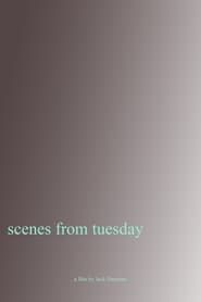 Scenes From Tuesday series tv