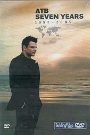 ATB: Seven Years (1998-2005) series tv