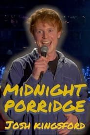 Josh Kingsford: Midnight Porridge series tv