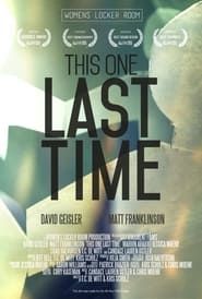 This One Last Time (2019)