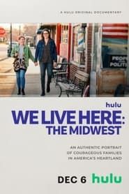 We Live Here: The Midwest series tv