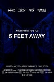 5 Feet Away series tv
