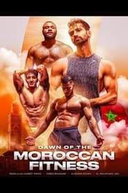 DAWN OF THE MOROCCAN FITNESS series tv