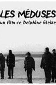 watch Les Méduses