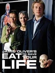 Jamie Oliver's Eat to Save Your Life series tv