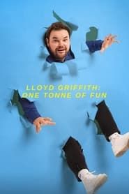 Lloyd Griffith: One Tonne of Fun-hd