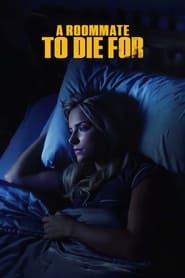 A Roommate To Die For series tv