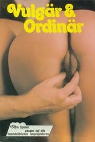 Vulgär & Ordinär (1976)