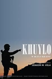 KHUYLO. War in Ukraine series tv