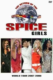 Spice Girls: The Return of the Spice Girls Tour 2007 streaming
