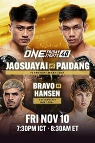 ONE Friday Fights 40: Jaosuayai vs. Paidang series tv