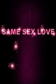 Same Sex Love  streaming