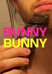 Bunny Bunny series tv