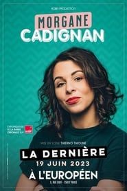 Morgane Cadignan : À L'Européen de Paris series tv