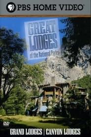 Image Great Lodges of the National Parks - Grand & Canyon Lodges