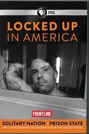 Image Locked Up in America - Solitary Nation and Prison State