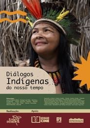 Diálogos Indígenas do Nosso Tempo series tv