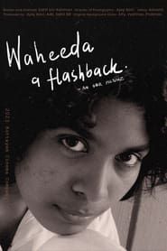 watch Waheeda A Flashback.