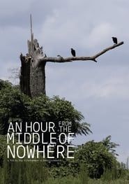 An Hour from the Middle of Nowhere series tv