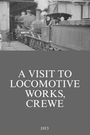 A Visit to Locomotive Works, Crewe series tv