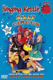 The Singing Kettle - Silly Circus series tv
