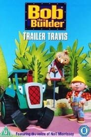 Builder Bob - Trailer Travis and Other Stories 1998 streaming