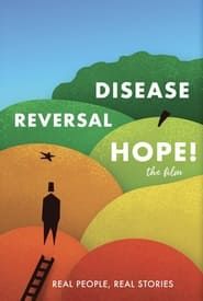 Disease Reversal Hope! series tv