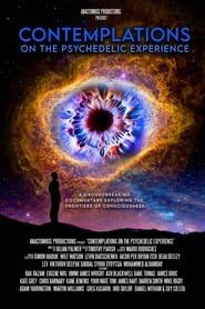 Contemplations: On the Psychedelic Experience series tv