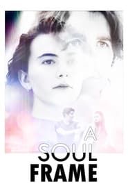 A Soul Frame series tv