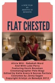 Flat Chested 2013 streaming