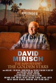 David Mirisch, the Man Behind the Golden Stars 2021 streaming