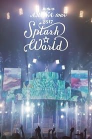 miwa ARENA tour 2017 “SPLASH☆WORLD”