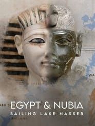 Egypt and Nubia: Sailing Lake Nasser series tv