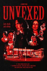 watch Unvexed
