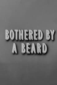 Bothered by a Beard series tv