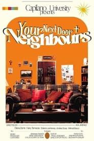 Your Next Door Neighbours series tv