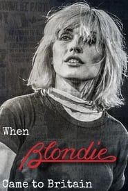 When Blondie Came to Britain series tv