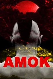 Amok 2011 streaming