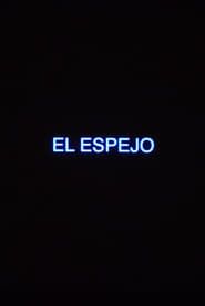 El Espejo series tv