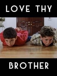 Love Thy Brother 2002 streaming