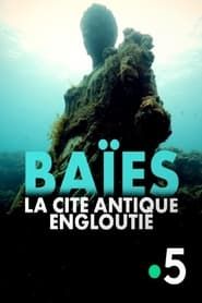 Baïes, la cité antique engloutie series tv