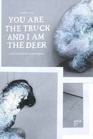 Image You Are the Truck and I Am the Deer