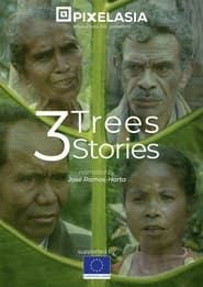 3 Trees, 3 Stories series tv