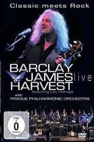 Barclay James Harvest Featuring Les Holroyd With Prague Philharmonic Orchestra – Classic Meets Rock series tv