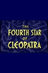 The Fourth Star Of Cleopatra series tv