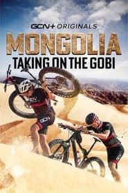 Mongolia: Taking On The Gobi series tv