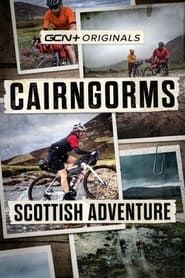 Cairngorms: A Scottish Adventure series tv
