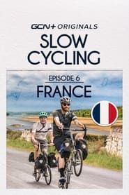 Slow Cycling Episode 6 - France series tv