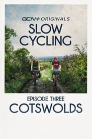 Slow Cycling: Riding The Lost Lanes of Britain - Cotswolds series tv