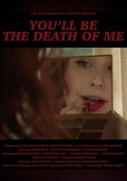 You'll Be the Death of Me series tv